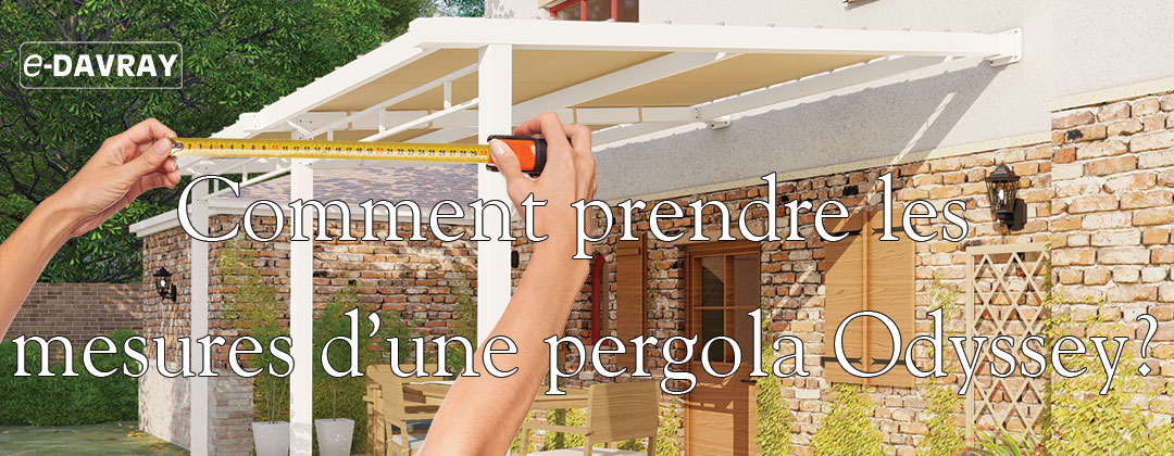 prise de mesure pergola odyssey