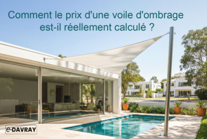 Prix d'une voile d'ombrage : ce qui influence r&eacute;ellement le co&ucirc;t final